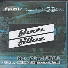 Hypnotic Presents - Maximes Floor Fillaz (Nov 22nd 2008) - Maximes