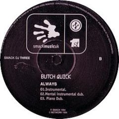 Butch Quick - Always - Smack Music