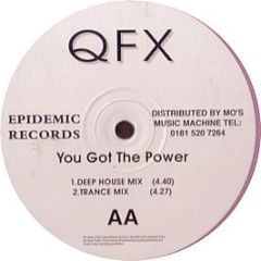 QFX - You Got The Power - Epidemic