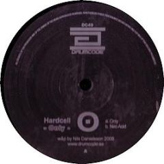 Hardcell - Only - Drumcode