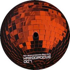 Ben Sims Presents Disco Trix - Ain't No Stoppin / Dancin - Hardgroove