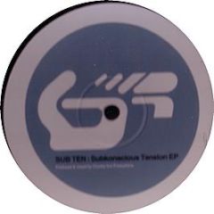 Sub Ten - Subkonscious Tension EP - Baseroom