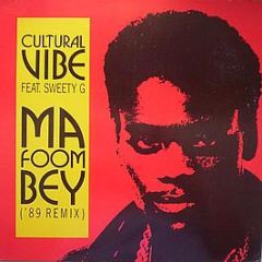 Cultural Vibe - Ma Foom Bey (1989 Remix) - BCM