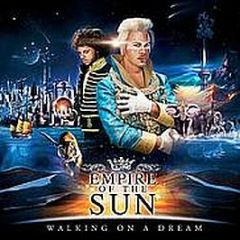 Empire Of The Sun - Walking On A Dream (Remixes) - Virgin
