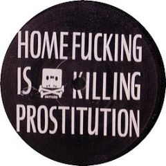 Kiwisex - Homefucking Is Killing Prostitution - Ist Records
