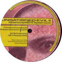 Unsatisfied Evil Ii - Roughadam Meets Gangstadam - Coolman Records