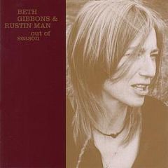 Beth Gibbons & Rustin Man - Out Of Season - Go Beat