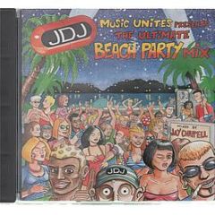 Jay Chappell - The Ultimate Beach Party Mix - Journeys By DJ