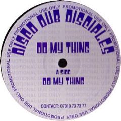 Disco Dub Disciples - Do My Thing - Disco Dub Disciples