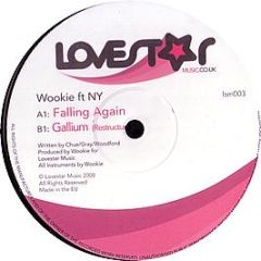 Wookie Feat. Ny - Falling Again / Gallium - Lovestar Music 3