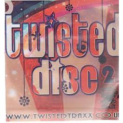 Twisted Traxx Present - Twisted Disc (Volume 2) - Twisted Disc