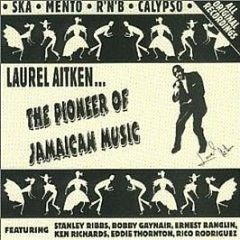 Laurel Aitken - The Pioneer Of Jamaican Music - Reggae Retro