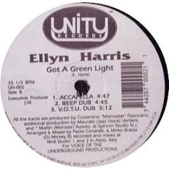 Ellyn Harris - Got A Green Light - Unity
