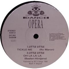 Little Little / Edwards & Armani - Tickle Me / Acid Drill - Dance Opera