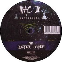 Loxy, Phobia & Friske Present - The Justice League - Mac Ii