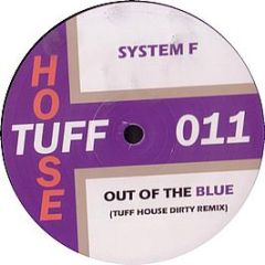 System F - Out Of The Blue (2008 Remix) - Tuff House