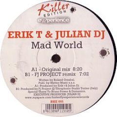 Erik T & Julian DJ - Mad World - Butterfly Experience