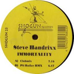 Steve Handrixx - Immortality - Shogun Records