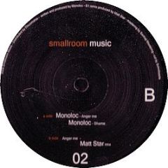 Monoloc - Anger Me - Smallroom Music