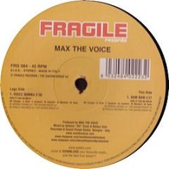 Max The Voice - Disco Bamba - Fragile