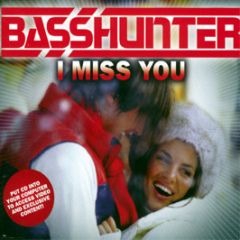 Basshunter - I Miss You - Hard 2 Beat 