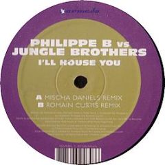 Philippe B Vs Jungle Brothers - I'Ll House You - Zouk Recordings