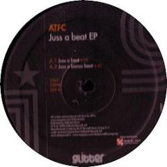 Atfc - Juss A Beat EP - Glitter