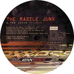 The Razzle Junx - The Juice - Exxess Records