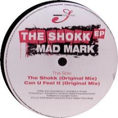 Mad Mark - The Shokk EP - Session Recordings
