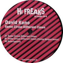 David Keno - Same Circus Different Clown - Hi Freaks