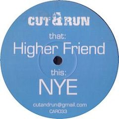 Cut & Run - Higher Friend - Cut & Run