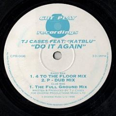 Tj Cases Feat Kat Blu - Do It Again - Cut & Play