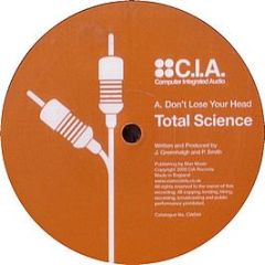Total Science - Don't Lose Your Head - CIA