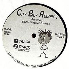 Eddie Flashin Fowlkes - Track 1-4 - City Boy