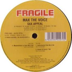 Max The Voice - Sax Appeal - Fragile