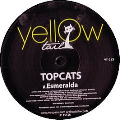 Topcats - Esmeralda - Yellow Tail