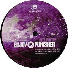 Enjoy Vs Punisher - Atlantis - Turning Wheel