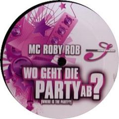 MC Roby Rob - Wo Geht Die Party Ab? - Session Recordings