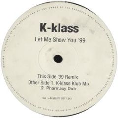 K-Klass - Let Me Show You '99 - Not On Label