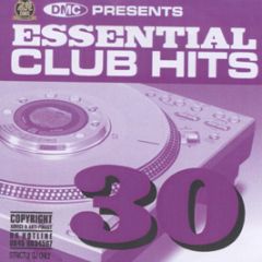 Dmc Presents - Essential Club Hits Volume 30 - DMC
