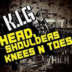 K.I.G. - Head, Shoulders, Kneez & Toez - Not On Label (K.I.G. Self-released)