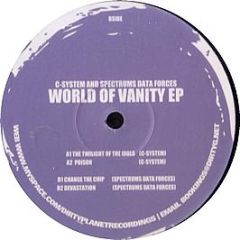 C-System & Spectrums Data Forces - World Of Vanity EP - Dirty Planet Recordings 1