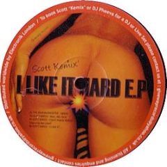 Scott Kemix - I Like It Hard EP - Give Way Records