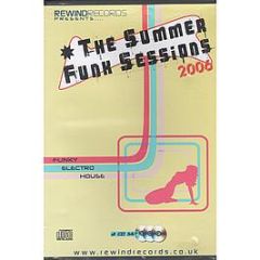 Rewind Records Presents - The Summer Funk Sessions 2006 - Rewind Records