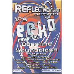 Reflective Vs Ecko Records - Bassline Soundclash - Reflective