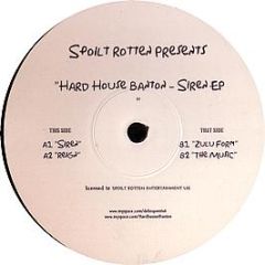 Hard House Banton - Siren EP - Spoilt Rotten