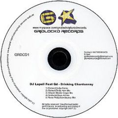 DJ Lapell Feat. Qd - Drinking Chardonnay - Gridlock'D