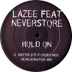 Lazee Feat. Neverstore - Hold On (Promo 1) - Data