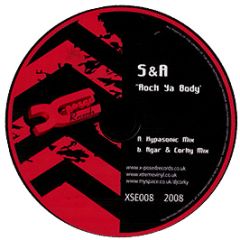 S & A - Rock Ya Body - X-Posed Records