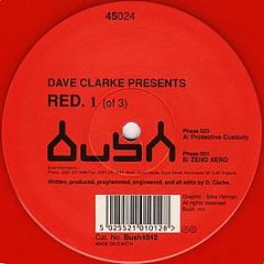 Dave Clarke - Red 1 - Bush